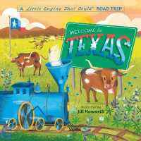 Welcome to Texas: a Little Engine That Could Road Trip (The Little Engine That Could) （Board Book）
