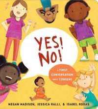Yes! No!: A First Conversation about Consent (First Conversations) （Board Book）