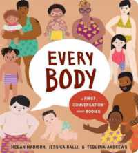 Every Body: a First Conversation about Bodies (First Conversations) （Board Book）
