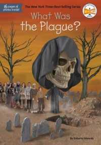 What Was the Plague? (What Was...?)