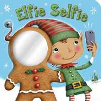 Elfie Selfie （Board Book）