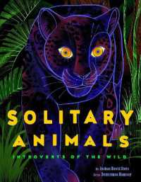 Solitary Animals : Introverts of the Wild