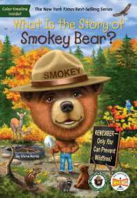 What Is the Story of Smokey Bear? (What Is the Story Of?)