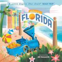 Welcome to Florida: a Little Engine That Could Road Trip (The Little Engine That Could) （Board Book）