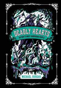 Deadly Hearts : History's Most Dangerous People
