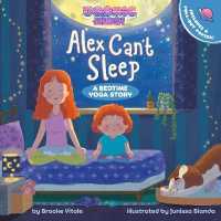 Alex Can't Sleep : A Cosmic Kids Bedtime Yoga Story (Cosmic Kids)
