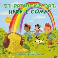 St. Patrick's Day, Here I Come! (Here I Come!)