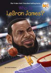 Who Is LeBron James? (Who Was?) （Library Binding）