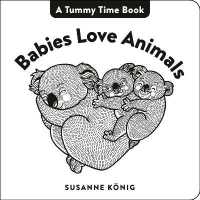 Babies Love Animals （Board Book）
