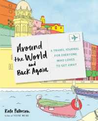 Around the World and Back Again : A Travel Journal for Everyone Who Loves to Get Away （3RD）