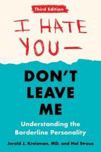 I Hate You - Don't Leave Me: Third Edition : Understanding the Borderline Personality (I Hate You - Don't Leave Me: Third Edition) （3RD）