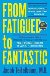 From Fatigued to Fantastic! : A Clinically Proven Program to Regain Vibrant Health and Overcome Chronic Fatigue