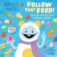Follow That Food! (Waffles + Mochi) -- Hardback