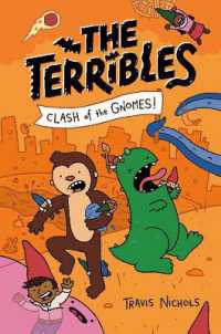The Terribles #3: Clash of the Gnomes! (The Terribles)