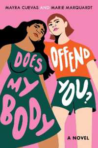 Does My Body Offend You? （Library Binding）