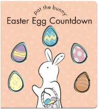 Easter Egg Countdown (Pat the Bunny) （Board Book）