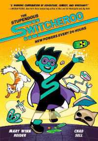 The Stupendous Switcheroo : New Powers Every 24 Hours (The Stupendous Switcheroo)