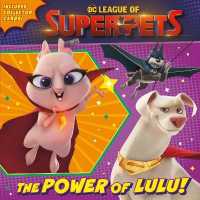 The Power of Lulu! (DC League of Super-Pets Movie) : Includes collector cards! (Pictureback(R))