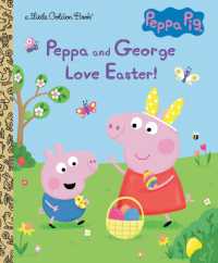Peppa and George Love Easter! (Peppa Pig) (Little Golden Book)
