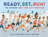 Ready, Set, Run! : The Amazing New York City Marathon （Library Binding）