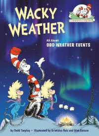 Wacky Weather : All about Odd Weather Events (The Cat in the Hat's Learning Library)