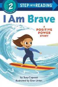 I Am Brave : A Positive Power Story (Step into Reading)
