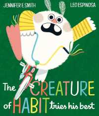 The Creature of Habit Tries His Best (A Creature of Habit Story) （Library Binding）