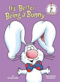 It's Better Being a Bunny : An Easter Book for Kids and Toddlers (Beginner Books)