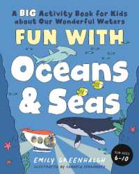 Fun with Oceans and Seas : A Big Activity Book for Kids about Our Wonderful Waters (and Marvelous Marine Life)