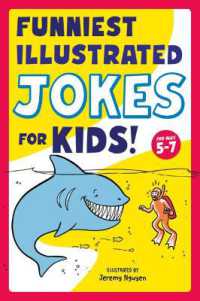 Funniest Illustrated Jokes for Kids! : For Ages 5-7