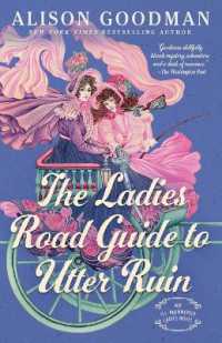 The Ladies Road Guide to Utter Ruin (The Ill-mannered Ladies)