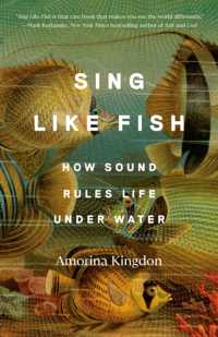 『魚の耳で海を聴く：海洋生物音響学の世界』（原書）<br>Sing Like Fish : How Sound Rules Life under Water