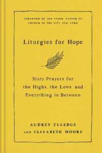 Liturgies for Hope : Sixty Prayers for the Highs, the Lows, and Everything in between