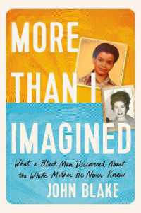 More than I Imagined : What a Black Man Discovered about the White Mother He Never Knew