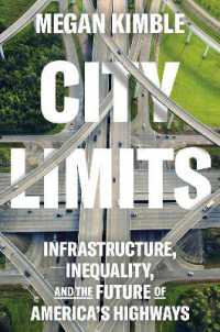 City Limits : Infrastructure, Inequality, and the Future of America's Highways