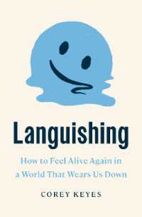 Languishing : How to Feel Alive Again in a World That Wears Us Down