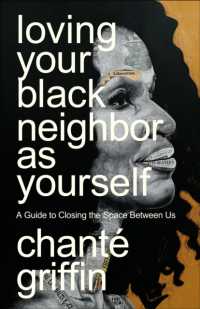 Loving Your Black Neighbor as Yourself : A Guide to Closing the Space between Us