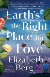 Earth's the Right Place for Love : A Novel