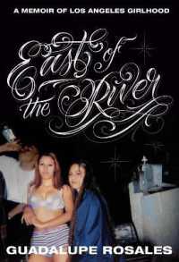 East of the River : A Memoir of Los Angeles Girlhood