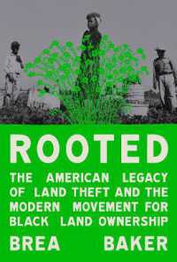 Rooted : The American Legacy of Land Theft and the Modern Movement for Black Land Ownership