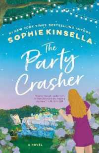 The Party Crasher : A Novel