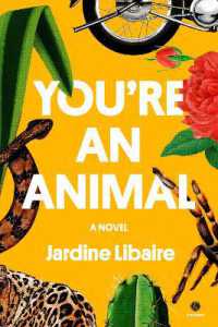 You're an Animal : A Novel