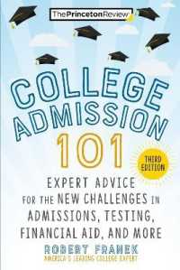 College Admission 101 : Expert Advice for the New Challenges in Admissions, Testing, Financial Aid, and More （3RD）