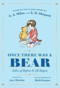 ジェーン・リオーダン（著）／マーク・バージェス（イラスト）『クマのプーさんのむかしむかし　すべてがはじまるまえのお話』(原書）<br>Once There Was a Bear : Tales of before It All Began (Winnie-the-pooh)