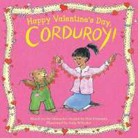 Happy Valentine's Day, Corduroy! (Corduroy) （Board Book）