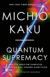 Quantum Supremacy : How the Quantum Computer Revolution Will Change Everything