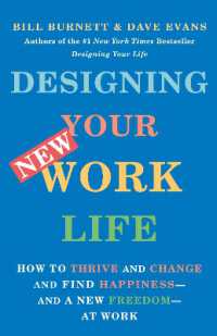 『スタンフォード式人生デザイン講座　仕事篇』（原書）<br>Designing Your New Work Life : How to Thrive and Change and Find Happiness--and a New Freedom--at Work