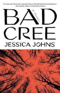 Bad Cree : A Novel