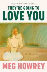 They're Going to Love You : A Novel