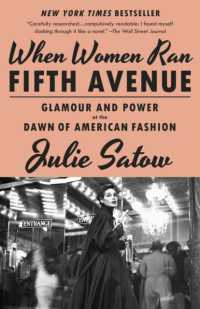When Women Ran Fifth Avenue : Glamour and Power at the Dawn of American Fashion